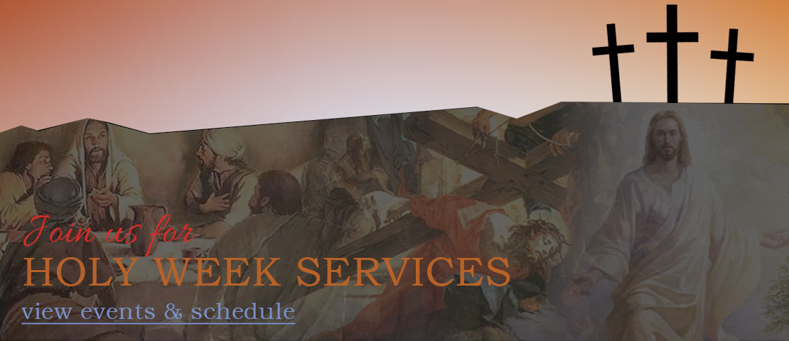 Lent - Holy Week Services